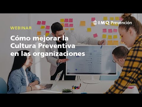 Cómo mejorar la Cultura Preventiva en las organizaciones - IMQ Prevención